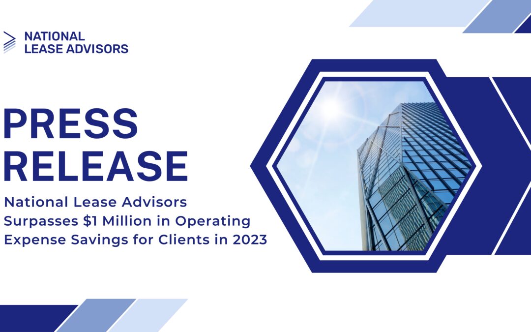 National Lease Advisors Surpasses $1 Million in Operating Expense Savings for Clients in 2023